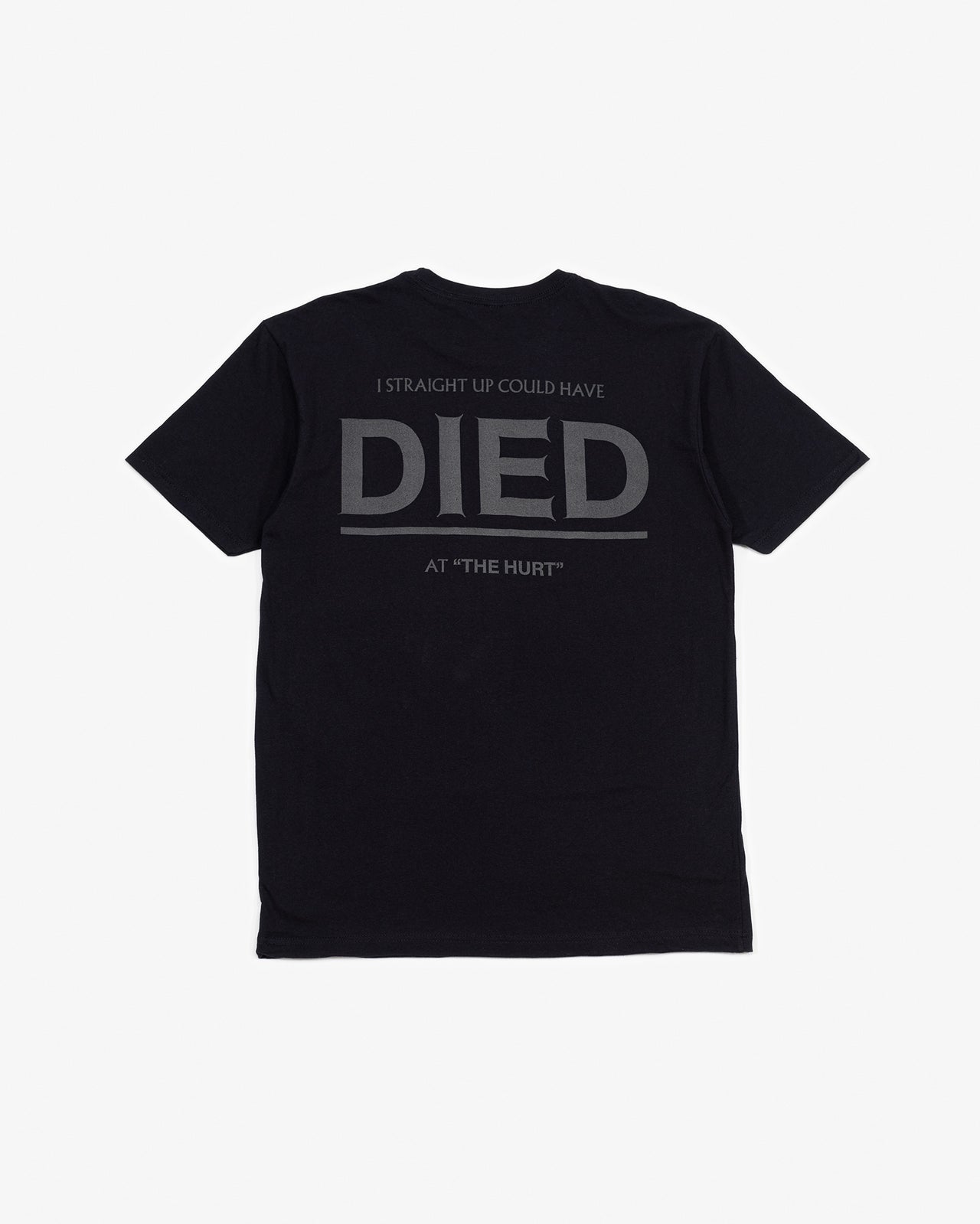 The Hurt 2022 - Could Have Died Tee